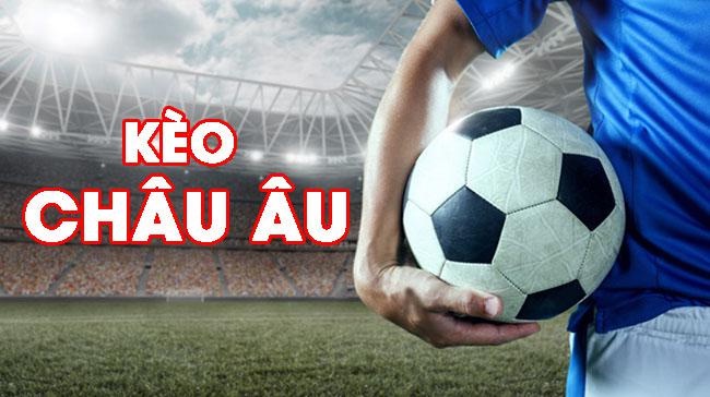 Tìm hiểu về chiến thuật chơi kèo châu Âu